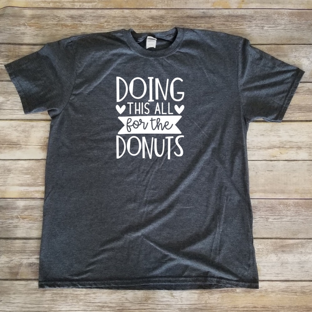 Doing This All For The Donuts unisex comfy t-shirt